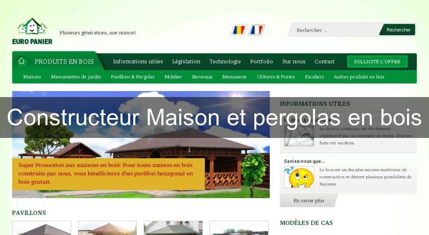 Constructeur Maison et pergolas en bois Constructeur Maison et pergolas en bois