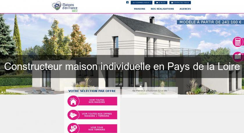 Constructeur maison individuelle en Pays de la Loire