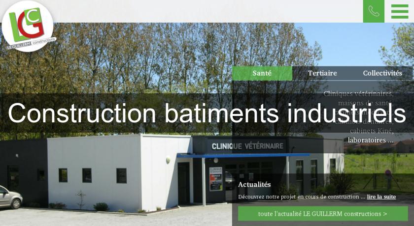 Construction batiments industriels Construction batiments industriels