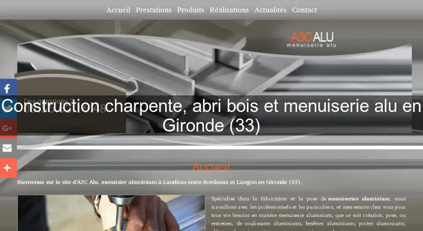 Construction charpente, abri bois et menuiserie alu en Gironde (33)