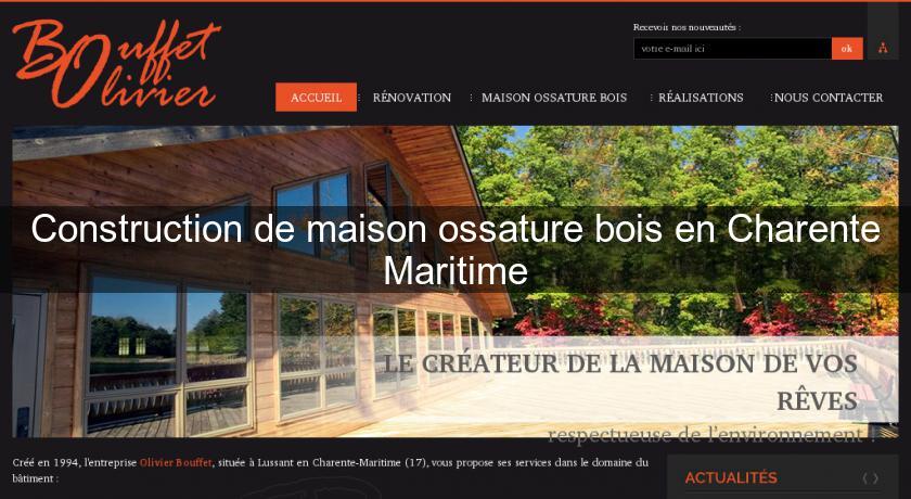 Construction de maison ossature bois en Charente Maritime