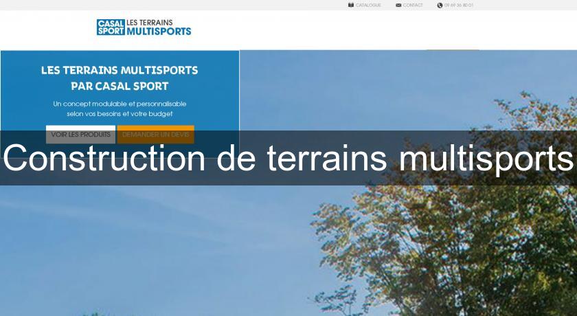 Construction de terrains multisports Construction de terrains multisports