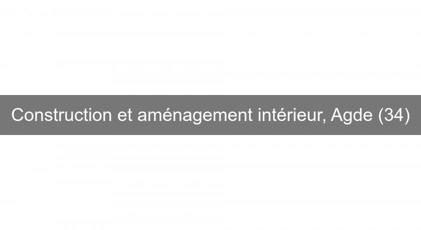 Construction et aménagement intérieur, Agde (34) Construction et aménagement intérieur, Agde (34)