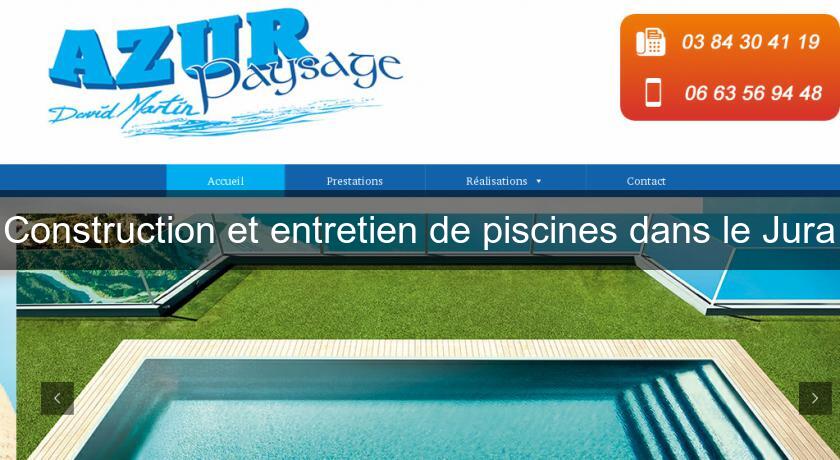 Construction et entretien de piscines dans le Jura Construction et entretien de piscines dans le Jura