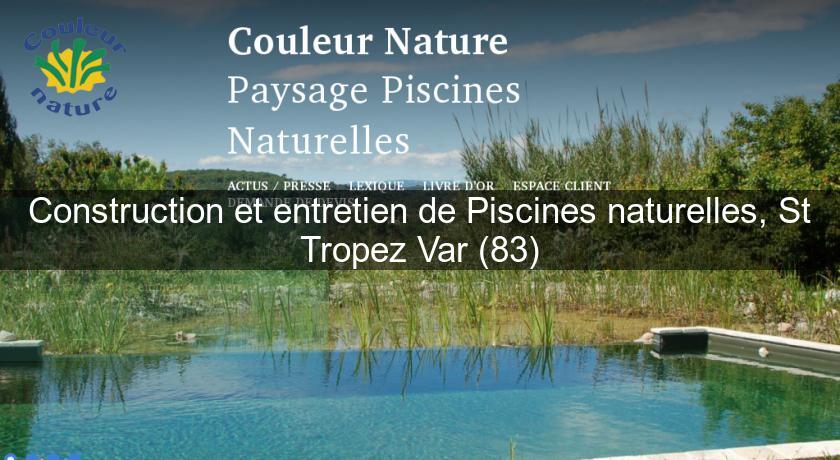 Construction et entretien de Piscines naturelles, St Tropez Var (83)