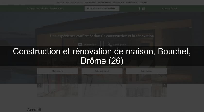 Construction et rénovation de maison, Bouchet, Drôme (26)