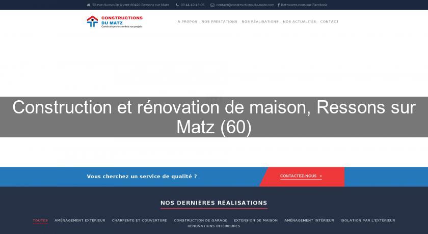 Construction et rénovation de maison, Ressons sur Matz (60)