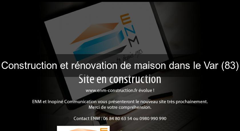 Construction et rénovation de maison dans le Var (83)