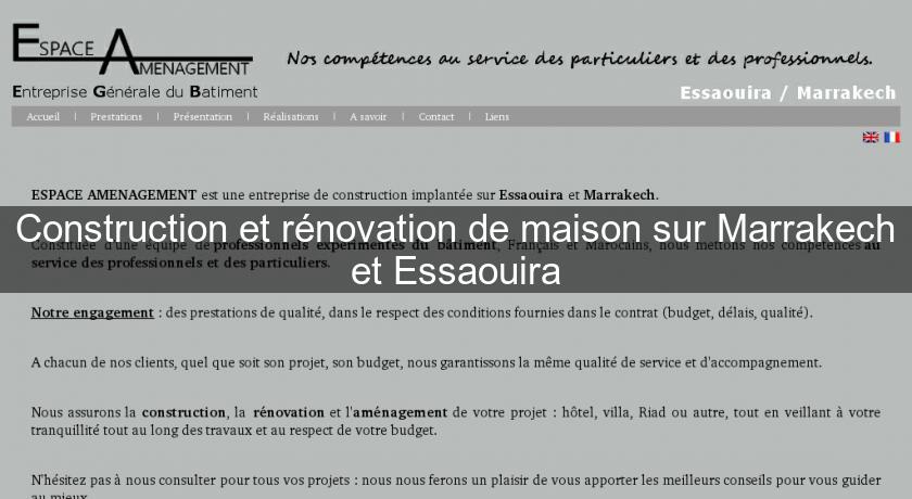 Construction et rénovation de maison sur Marrakech et Essaouira Construction et rénovation de maison sur Marrakech et Essaouira