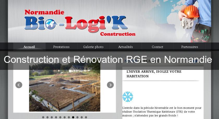 Construction et Rénovation RGE en Normandie 
