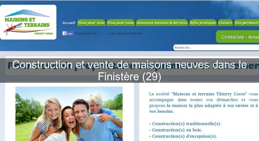 Construction et vente de maisons neuves dans le Finistère (29) Construction et vente de maisons neuves dans le Finistère (29)
