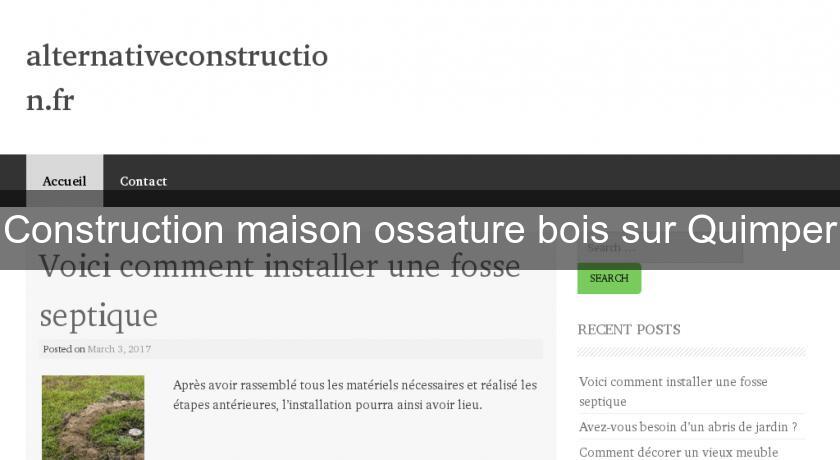 Construction maison ossature bois sur Quimper