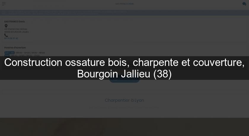 Construction ossature bois, charpente et couverture, Bourgoin Jallieu (38) Construction ossature bois, charpente et couverture, Bourgoin Jallieu (38)
