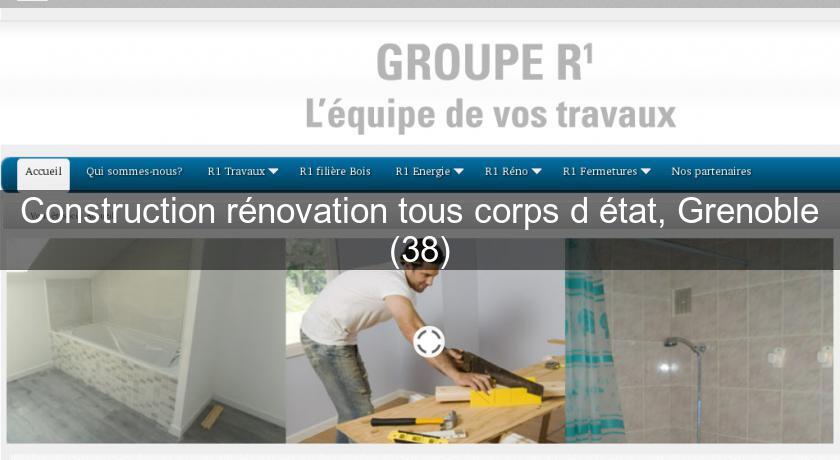 Construction rénovation tous corps d'état, Grenoble (38)