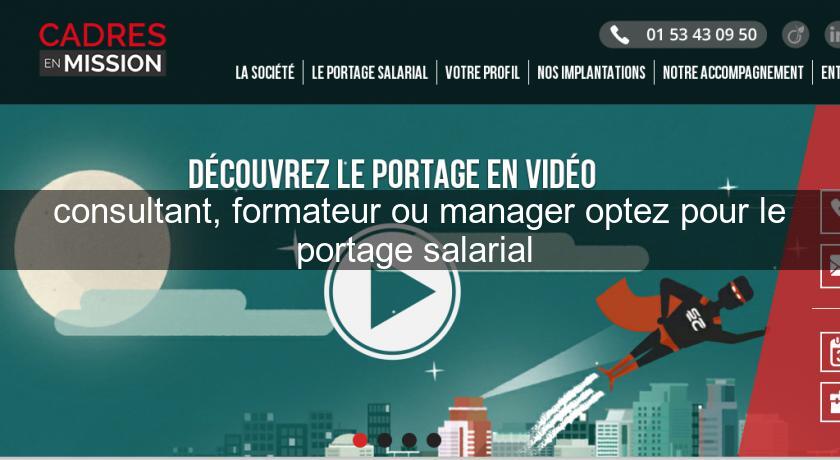consultant, formateur ou manager optez pour le portage salarial consultant, formateur ou manager optez pour le portage salarial