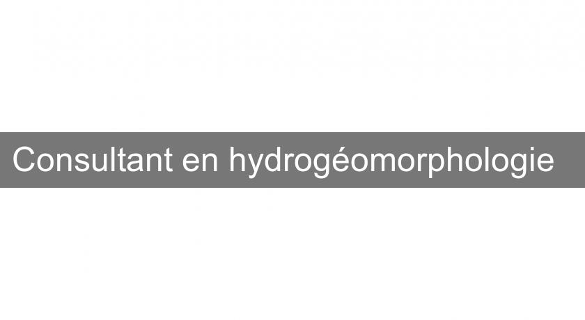 Consultant en hydrogéomorphologie Consultant en hydrogéomorphologie