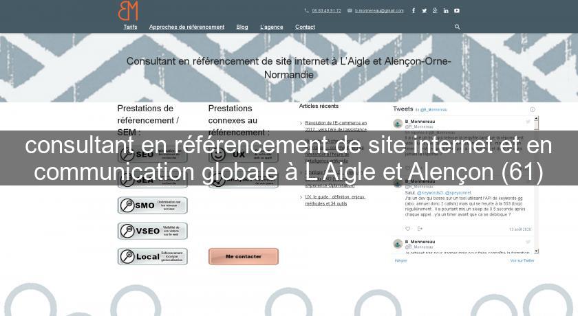 consultant en référencement de site internet et en communication globale à L'Aigle et Alençon (61) consultant en référencement de site internet et en communication globale à L'Aigle et Alençon (61)