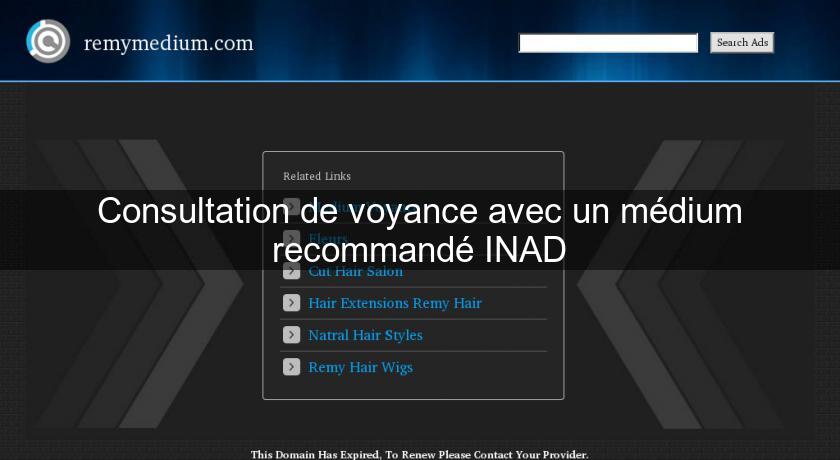 Consultation de voyance avec un médium recommandé INAD Consultation de voyance avec un médium recommandé INAD