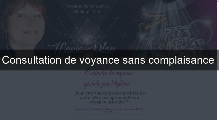 Consultation de voyance sans complaisance Consultation de voyance sans complaisance