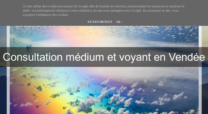 Consultation médium et voyant en Vendée Consultation médium et voyant en Vendée