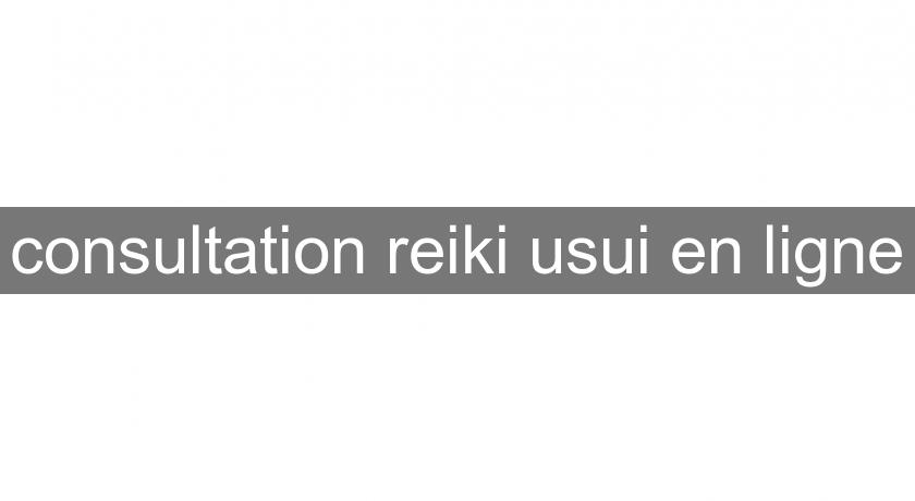 consultation reiki usui en ligne consultation reiki usui en ligne
