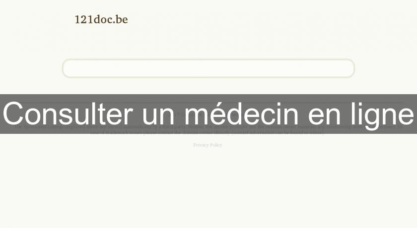 Consulter un médecin en ligne