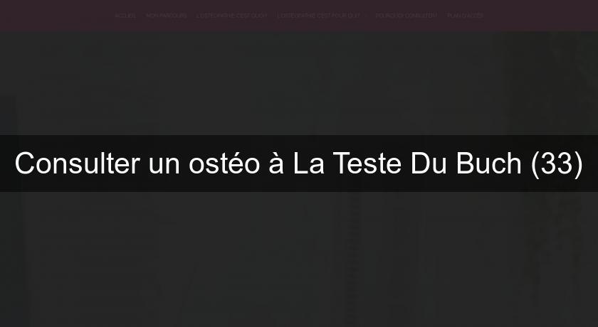 Consulter un ostéo à La Teste Du Buch (33)