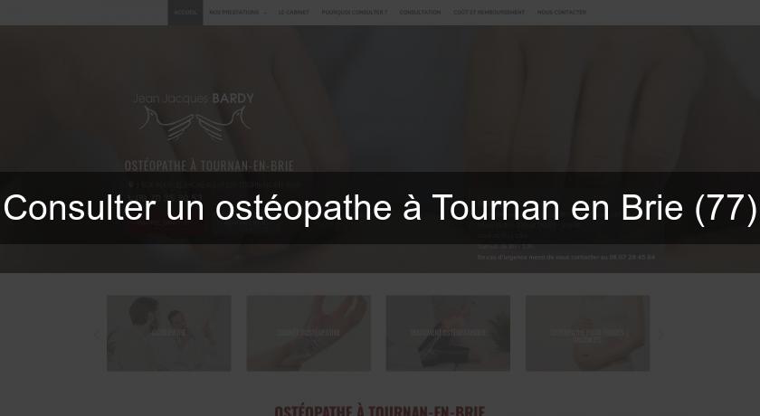 Consulter un ostéopathe à Tournan en Brie (77) Consulter un ostéopathe à Tournan en Brie (77)