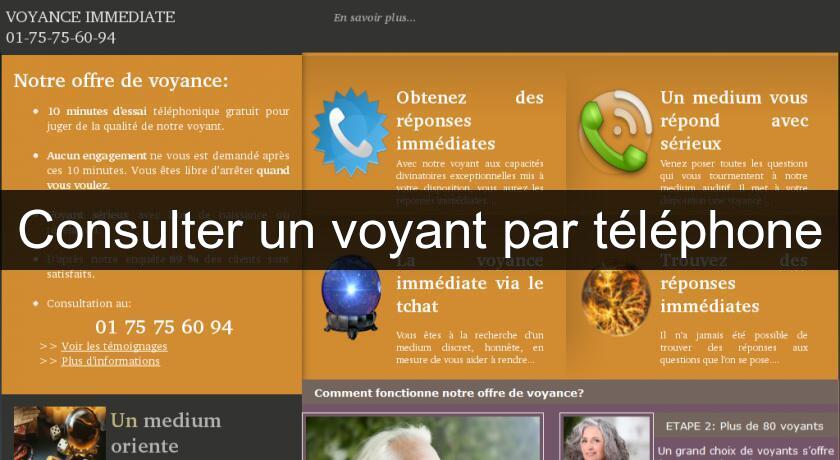 Consulter un voyant par téléphone Consulter un voyant par téléphone