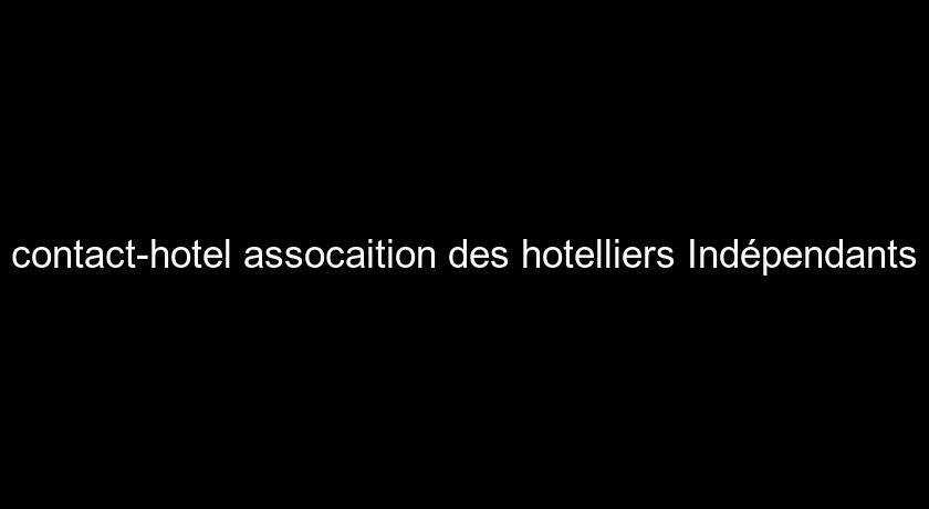 contact-hotel assocaition des hotelliers Indépendants