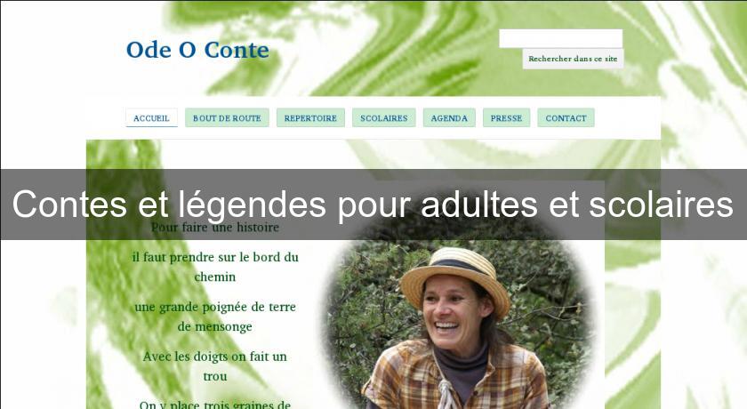 Contes et légendes pour adultes et scolaires Contes et légendes pour adultes et scolaires