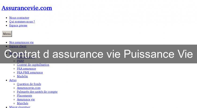 Contrat d'assurance vie Puissance Vie Contrat d'assurance vie Puissance Vie