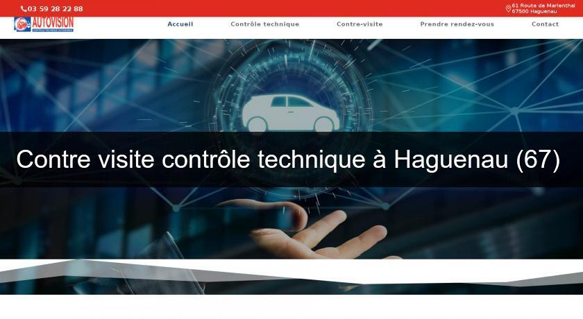 Contre visite contrôle technique à Haguenau (67) Contre visite contrôle technique à Haguenau (67)