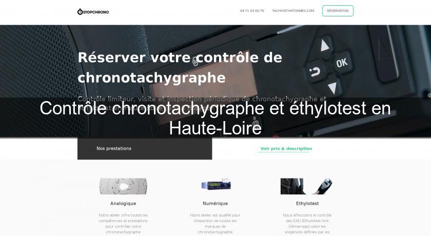 Contrôle chronotachygraphe et éthylotest en Haute-Loire Contrôle chronotachygraphe et éthylotest en Haute-Loire