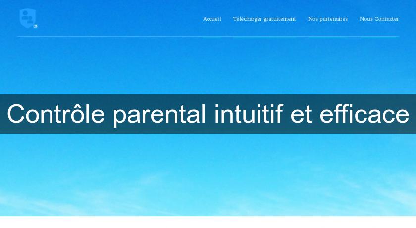 Contrôle parental intuitif et efficace