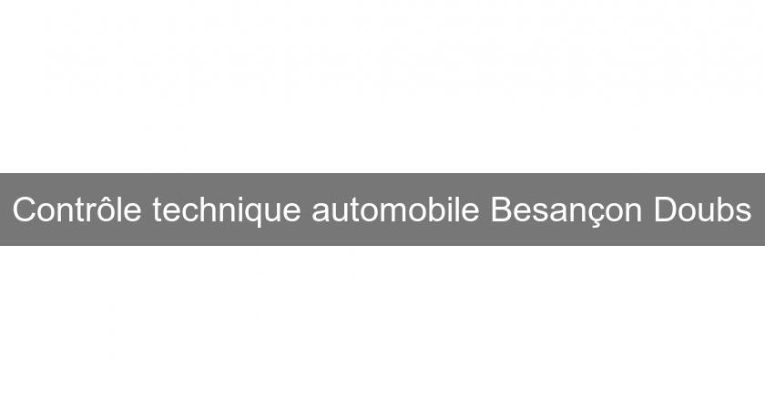 Contrôle technique automobile Besançon Doubs
