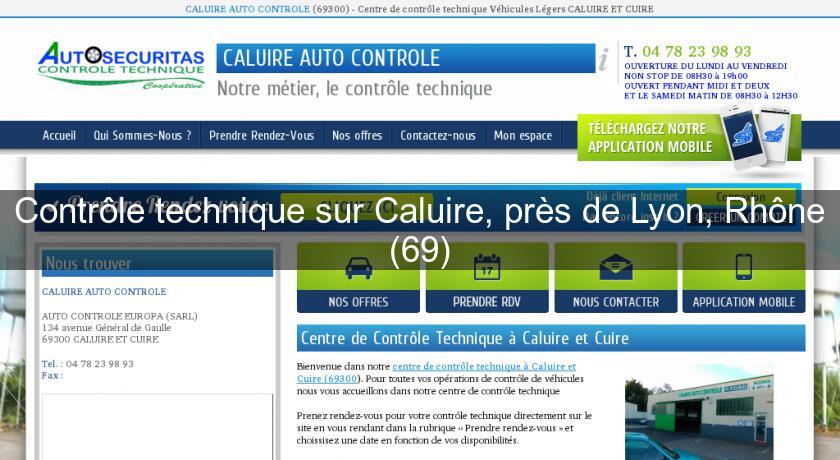 Contrôle technique sur Caluire, près de Lyon, Rhône (69)
