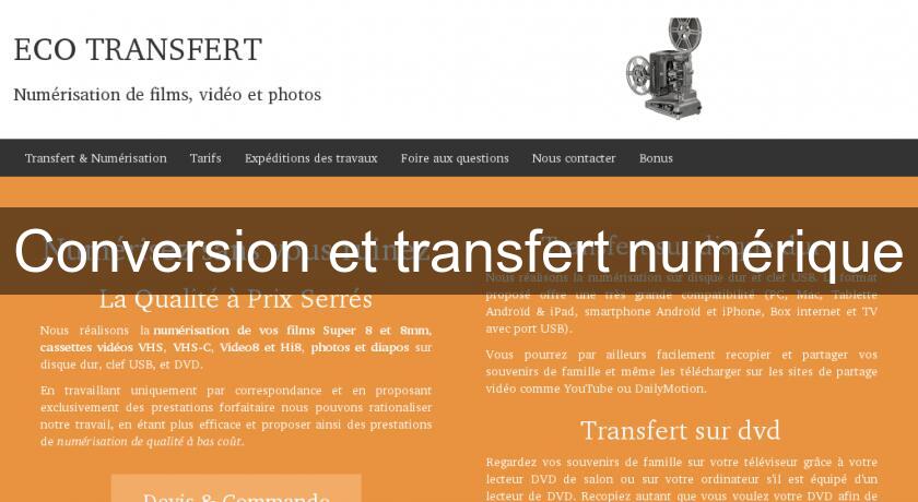 Conversion et transfert numérique Conversion et transfert numérique
