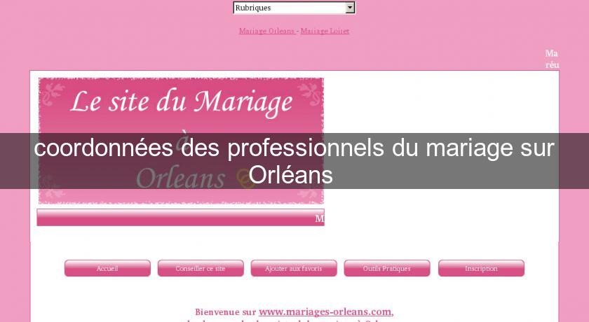 coordonnées des professionnels du mariage sur Orléans 