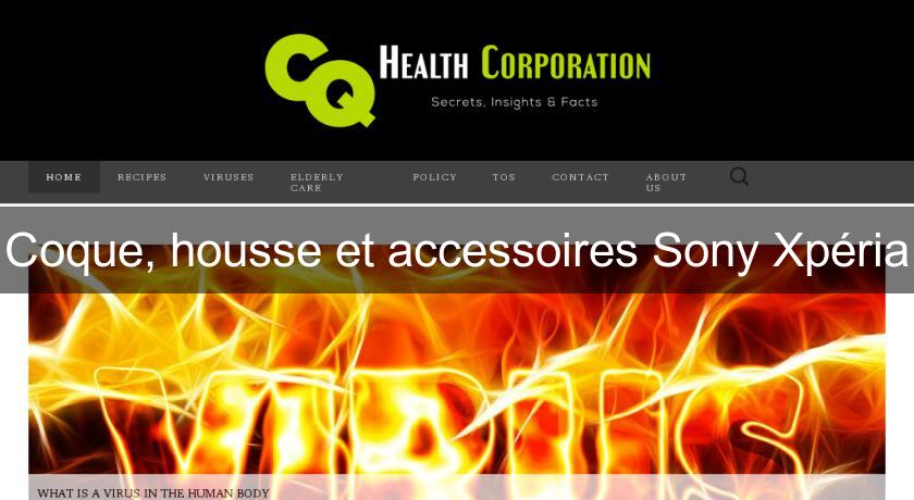 Coque, housse et accessoires Sony Xpéria Coque, housse et accessoires Sony Xpéria