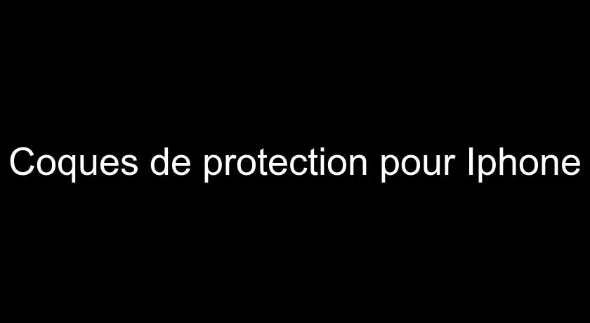 Coques de protection pour Iphone