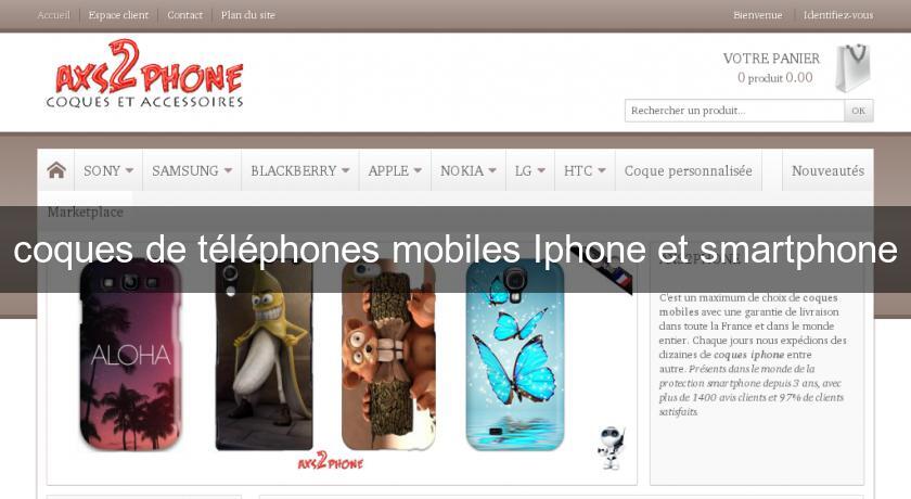 coques de téléphones mobiles Iphone et smartphone coques de téléphones mobiles Iphone et smartphone