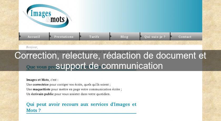 Correction, relecture, rédaction de document et support de communication 