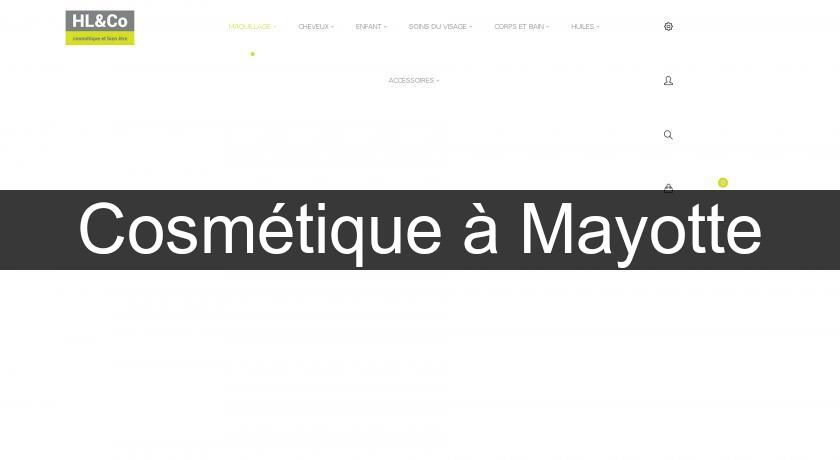 Cosmétique à Mayotte