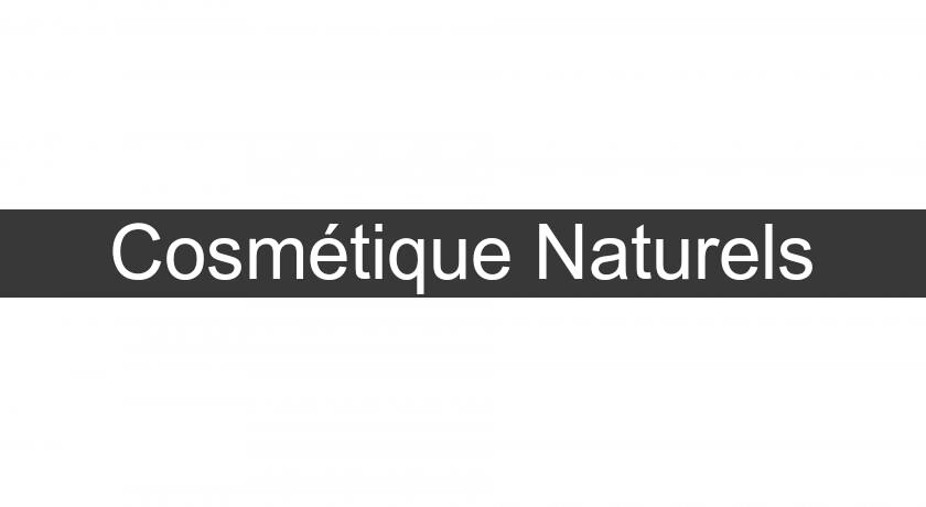 Cosmétique Naturels Cosmétique Naturels