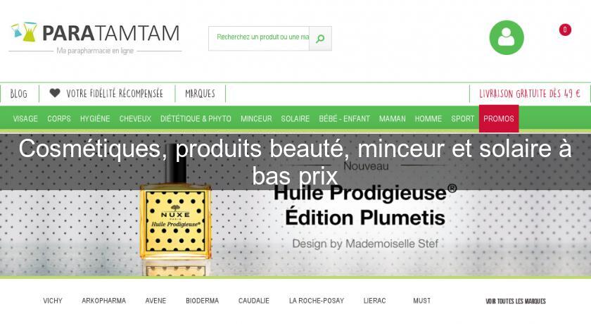 Cosmétiques, produits beauté, minceur et solaire à bas prix Cosmétiques, produits beauté, minceur et solaire à bas prix