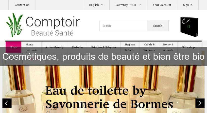 Cosmétiques, produits de beauté et bien être bio Cosmétiques, produits de beauté et bien être bio