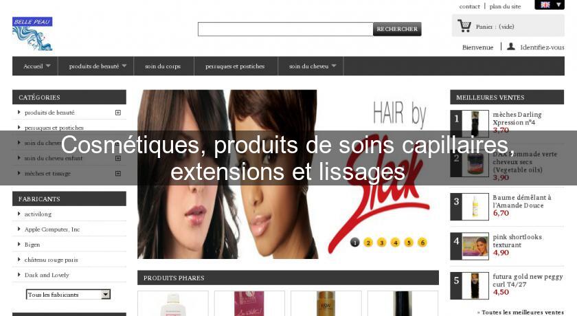 Cosmétiques, produits de soins capillaires, extensions et lissages Cosmétiques, produits de soins capillaires, extensions et lissages