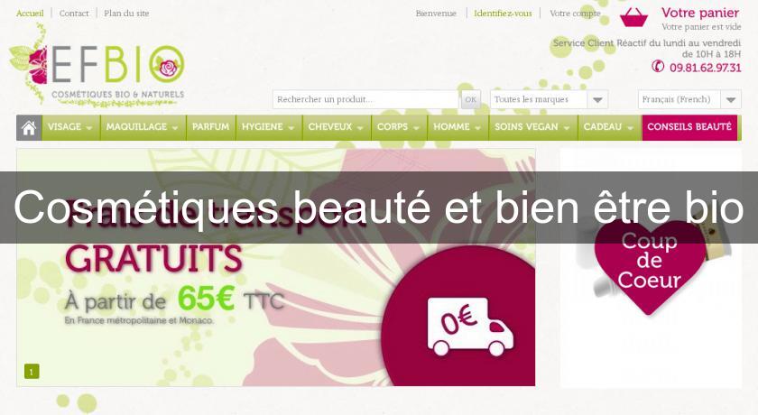 Cosmétiques beauté et bien être bio Cosmétiques beauté et bien être bio