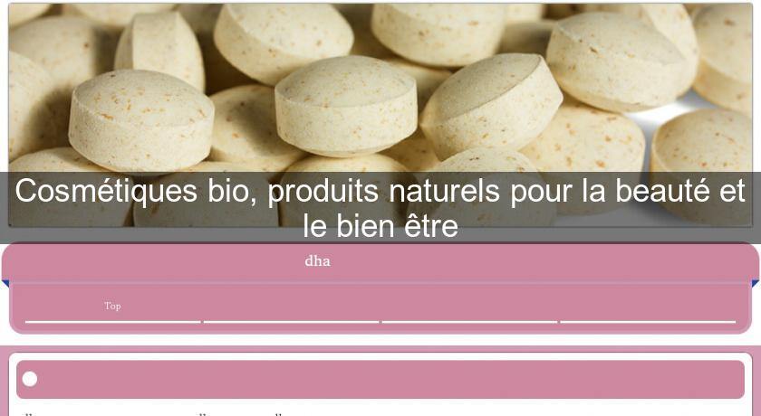 Cosmétiques bio, produits naturels pour la beauté et le bien être